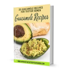guaccamole recipes for tastier semen